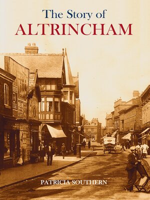 cover image of The Story of Altrincham